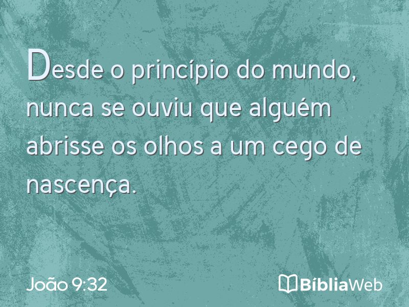 João 9:32 em imagem para compartilhar