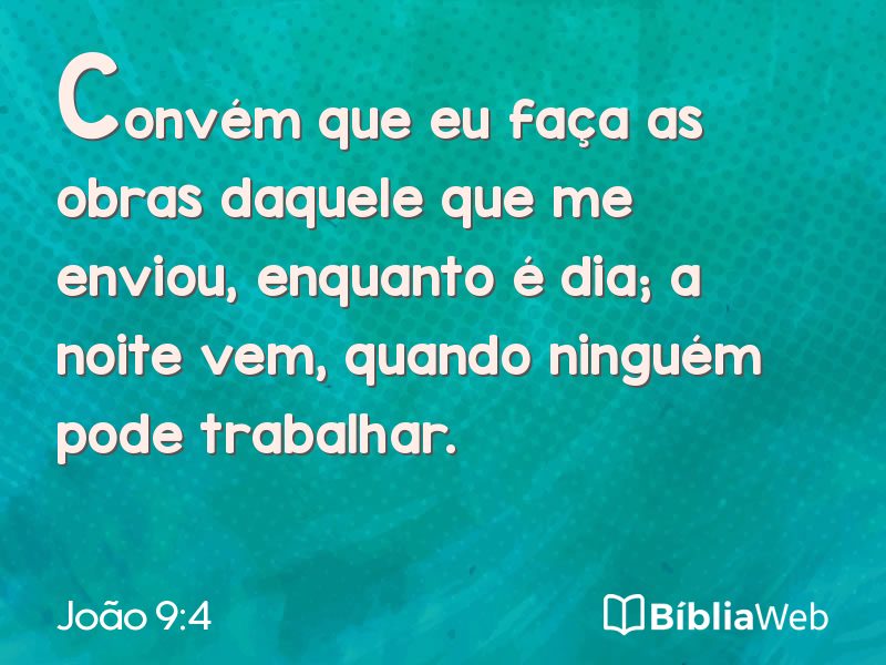 João 9:4 em imagem para compartilhar