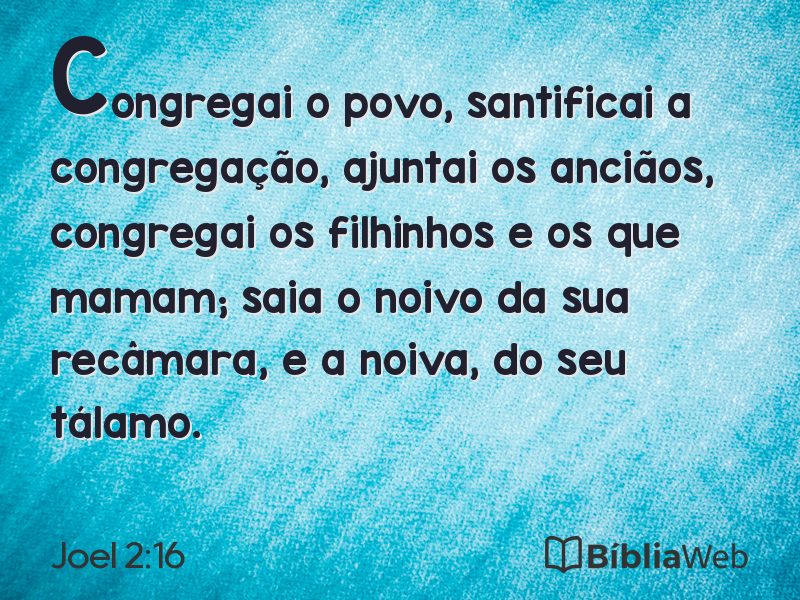 Joel 2:16 em imagem para compartilhar
