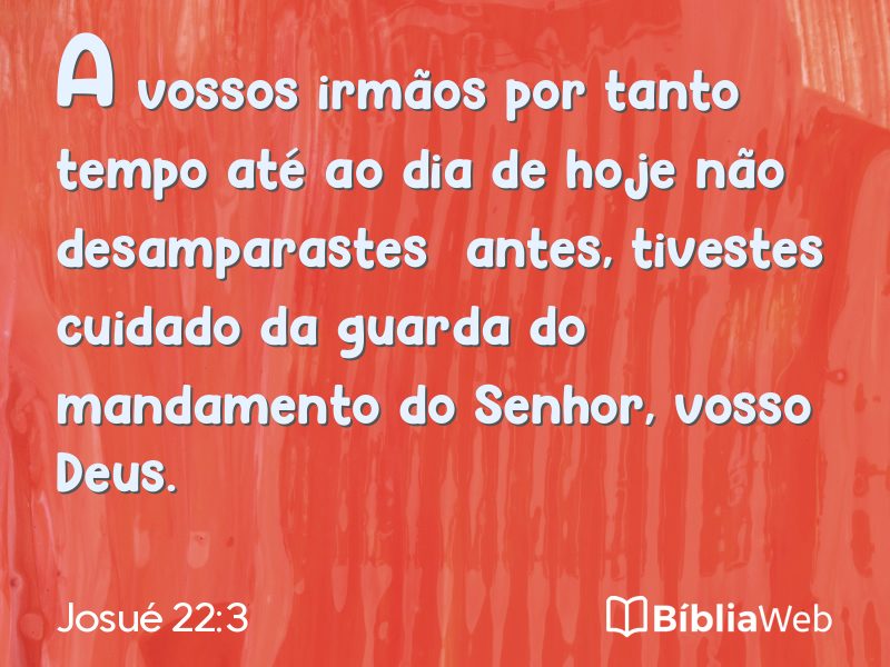 Josué 22:3 em imagem para compartilhar