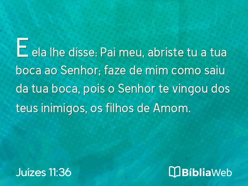 Juízes 11:36 em imagem para compartilhar