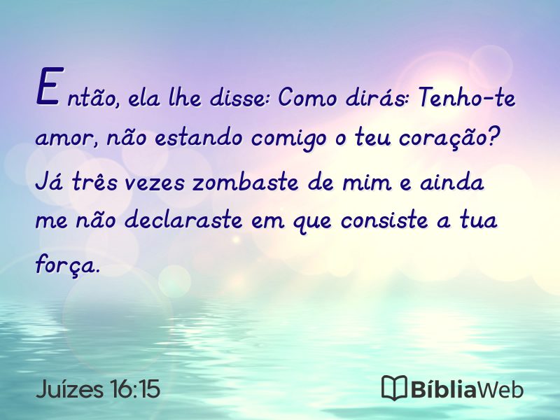 Juízes 16:15 em imagem para compartilhar