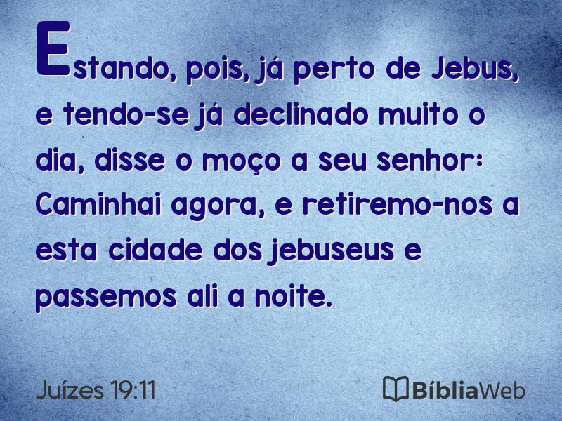 Juízes 19:11 em imagem para compartilhar