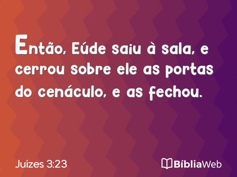 Juízes 3:23 em imagem para compartilhar