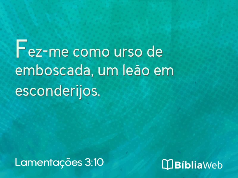 Lamentações 3:10 em imagem para compartilhar