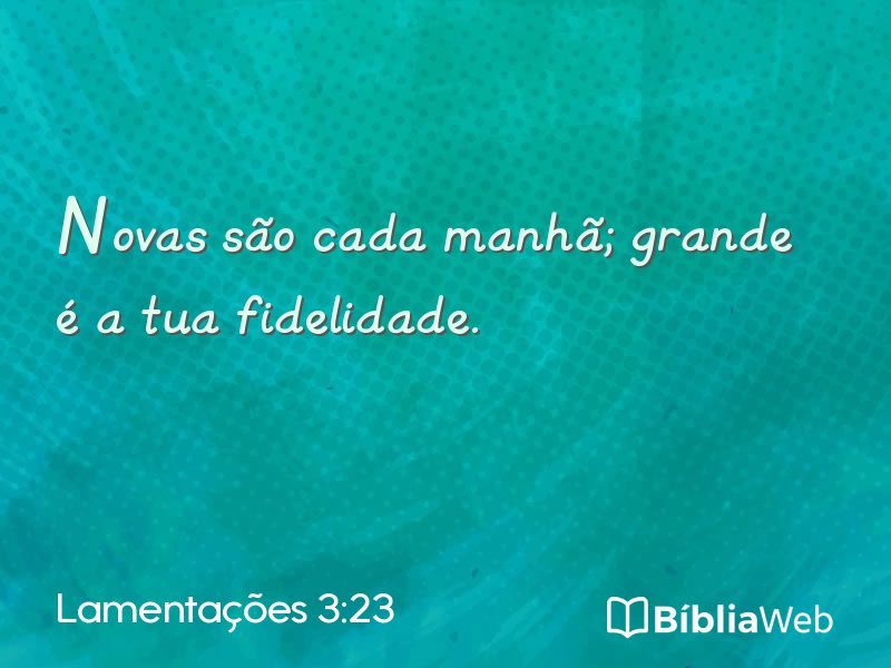 Lamentações 3:23 em imagem para compartilhar