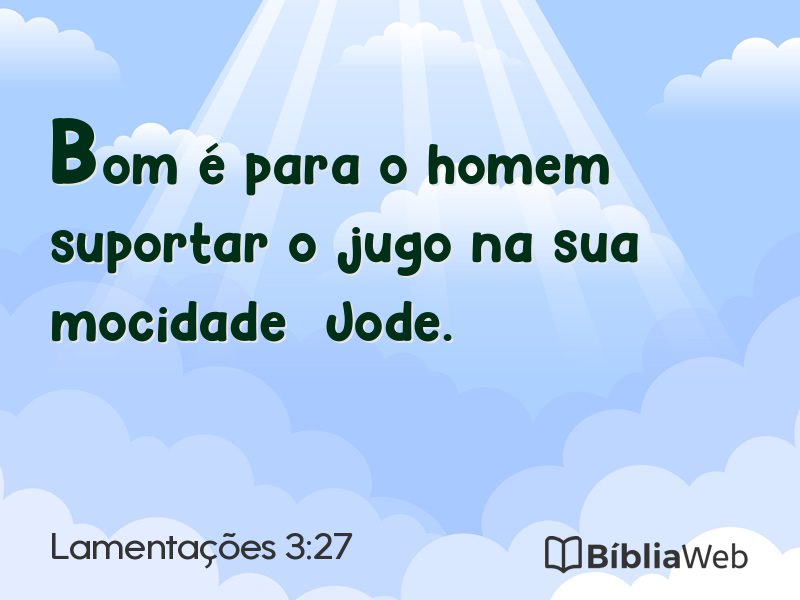 Lamentações 3:27 em imagem para compartilhar