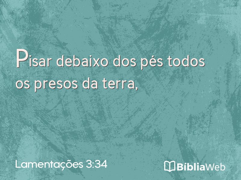 Lamentações 3:34 em imagem para compartilhar
