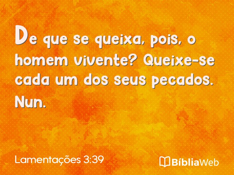 Lamentações 3:39 em imagem para compartilhar