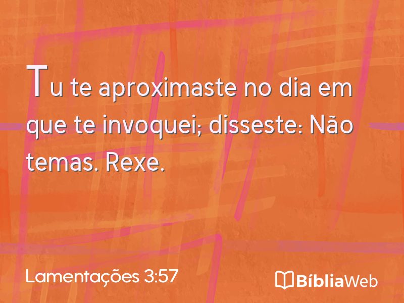 Lamentações 3:57 em imagem para compartilhar