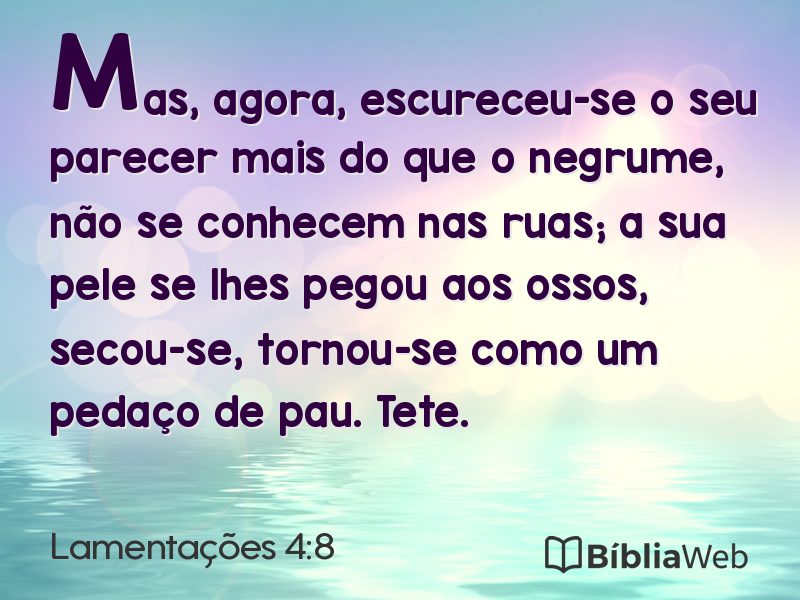 Lamentações 4:8 em imagem para compartilhar