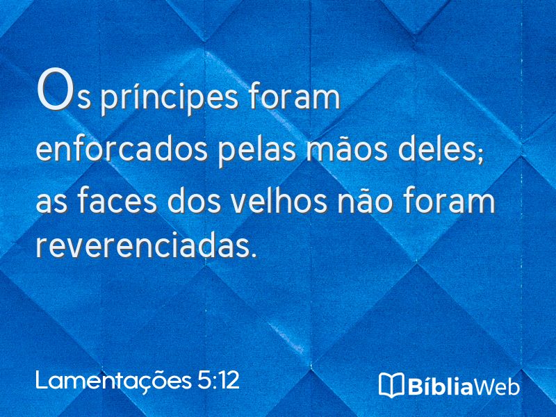 Lamentações 5:12 em imagem para compartilhar