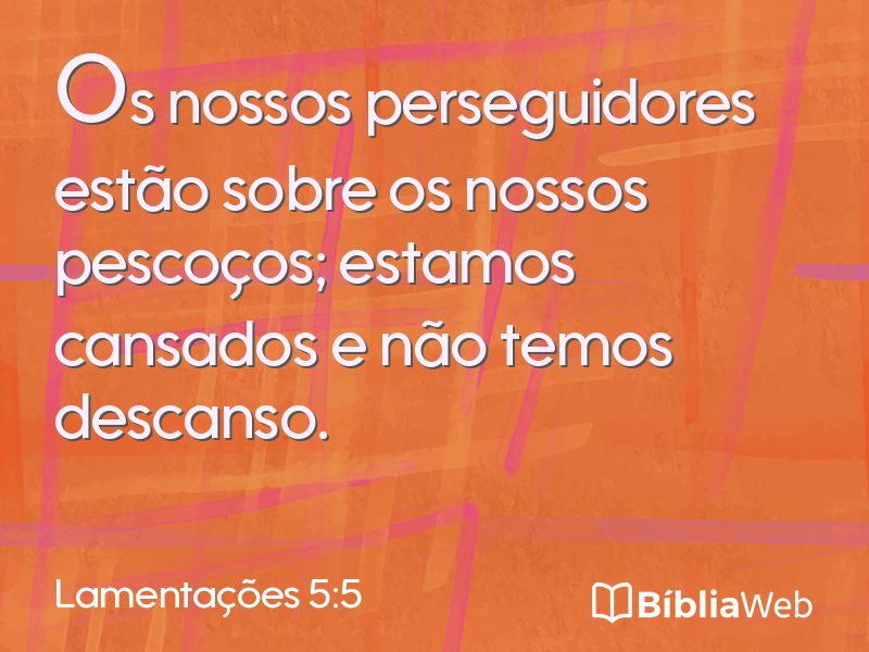 Lamentações 5:5 em imagem para compartilhar