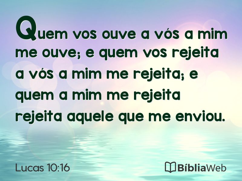 Lucas 10:16 em imagem para compartilhar