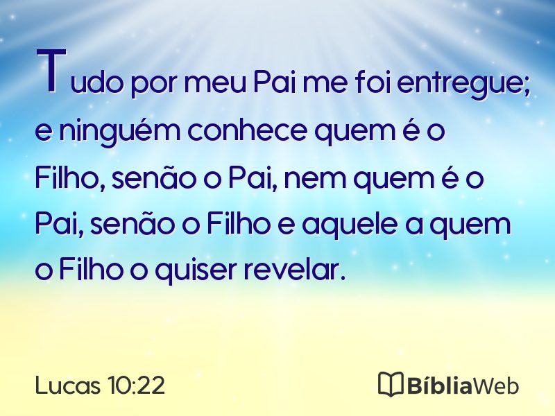 Lucas 10:22 em imagem para compartilhar