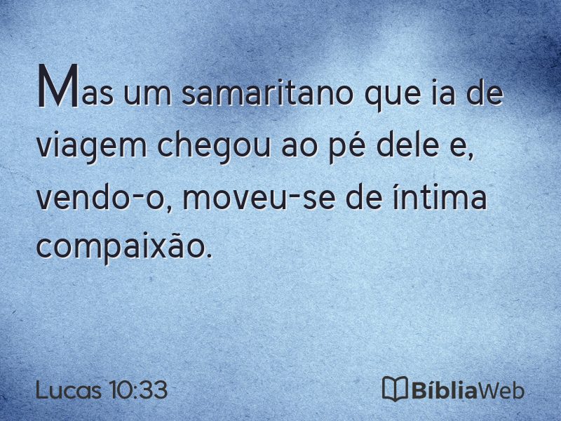 Lucas 10:33 em imagem para compartilhar
