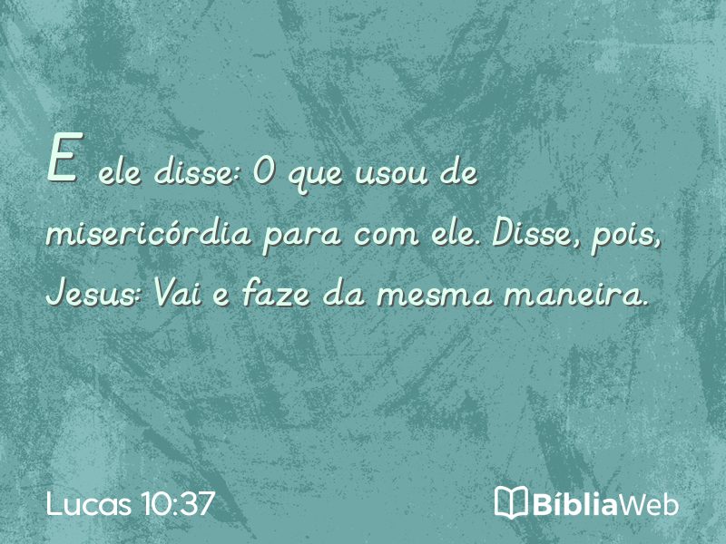 Lucas 10:37 em imagem para compartilhar