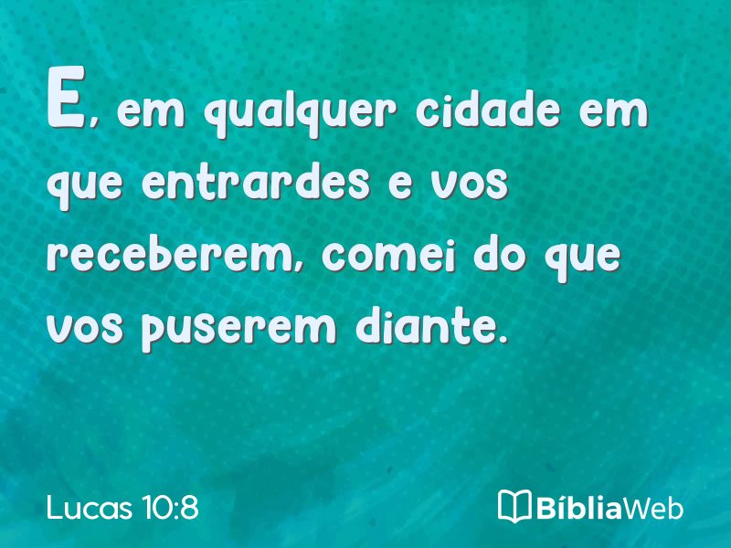 Lucas 10:8 em imagem para compartilhar