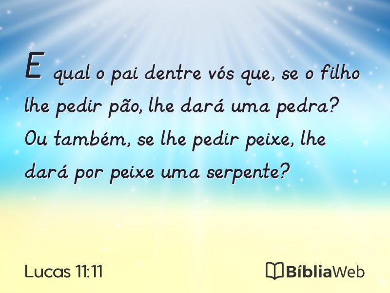 Lucas 11:11 em imagem para compartilhar