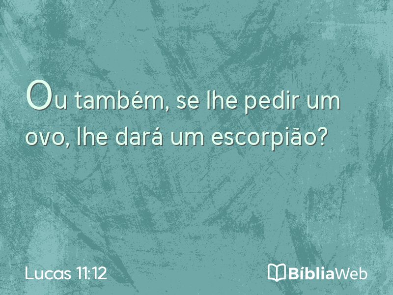 Lucas 11:12 em imagem para compartilhar