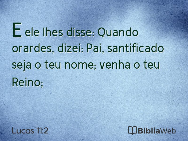 Lucas 11:2 em imagem para compartilhar