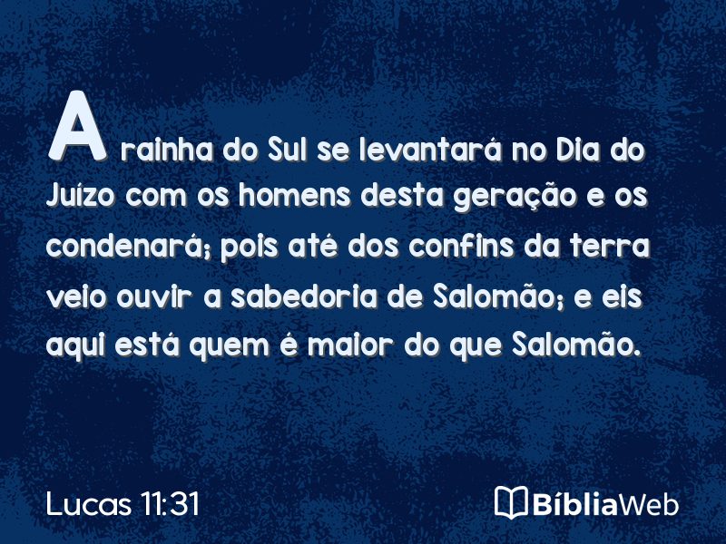 Lucas 11:31 em imagem para compartilhar