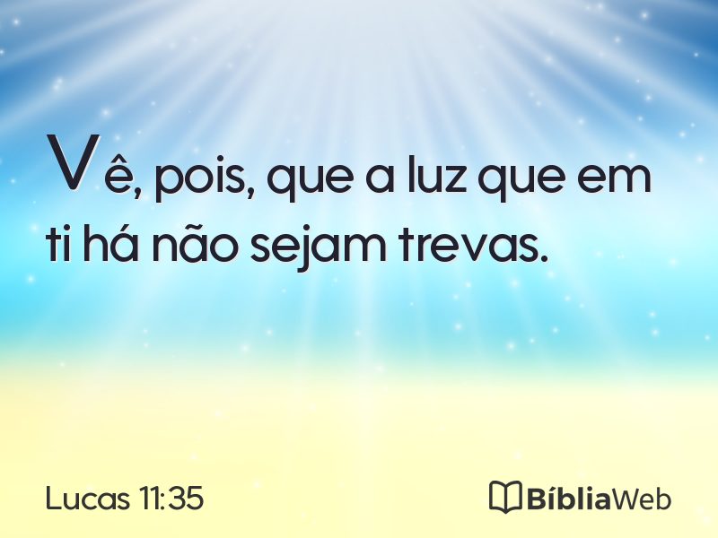 Lucas 11:35 em imagem para compartilhar