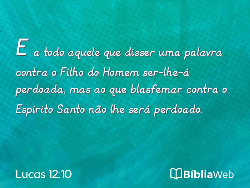 Lucas 12:10 em imagem para compartilhar