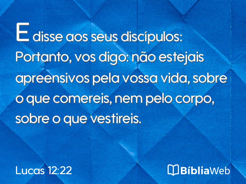 Lucas 12:22 em imagem para compartilhar