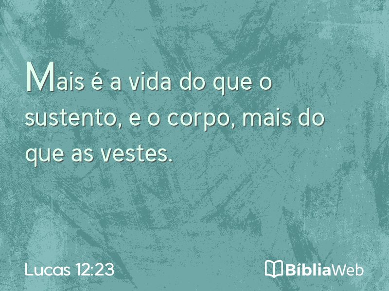 Lucas 12:23 em imagem para compartilhar