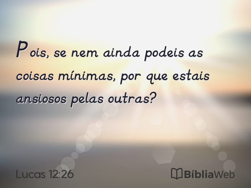 Lucas 12:26 em imagem para compartilhar