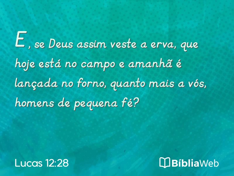 Lucas 12:28 em imagem para compartilhar