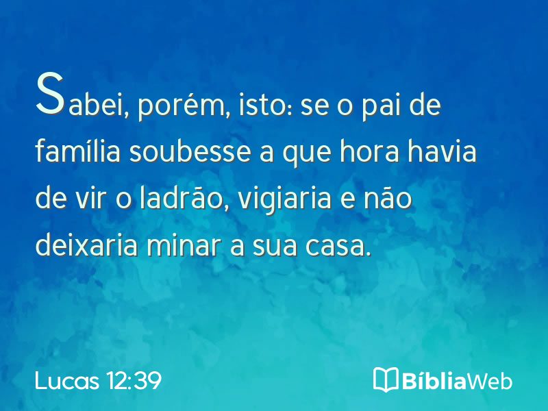 Lucas 12:39 em imagem para compartilhar