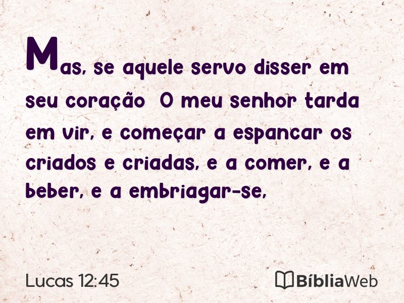 Lucas 12:45 em imagem para compartilhar