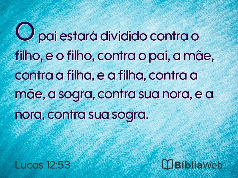 Lucas 12:53 em imagem para compartilhar