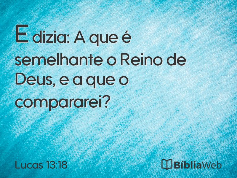 Lucas 13:18 em imagem para compartilhar
