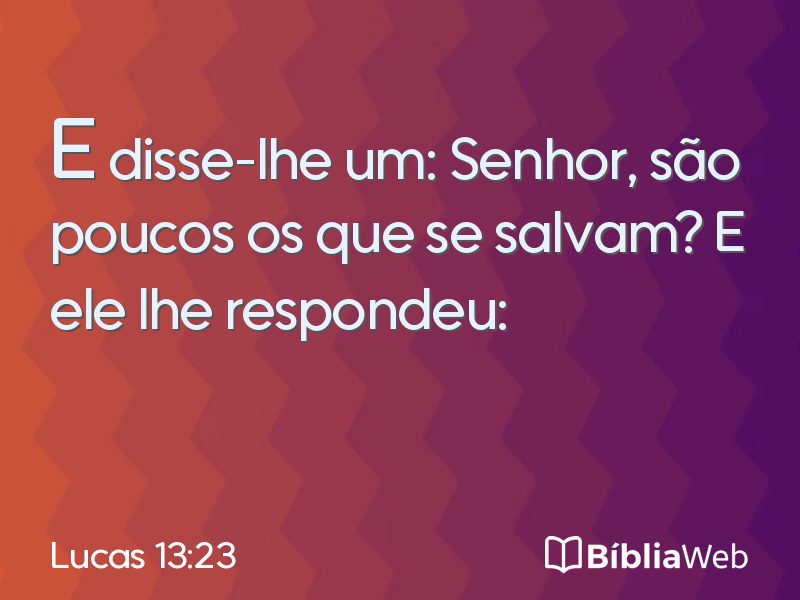 Lucas 13:23 em imagem para compartilhar
