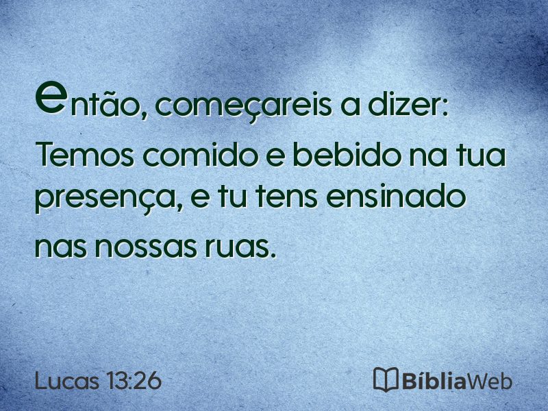 Lucas 13:26 em imagem para compartilhar