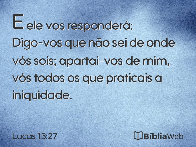 Lucas 13:27 em imagem para compartilhar
