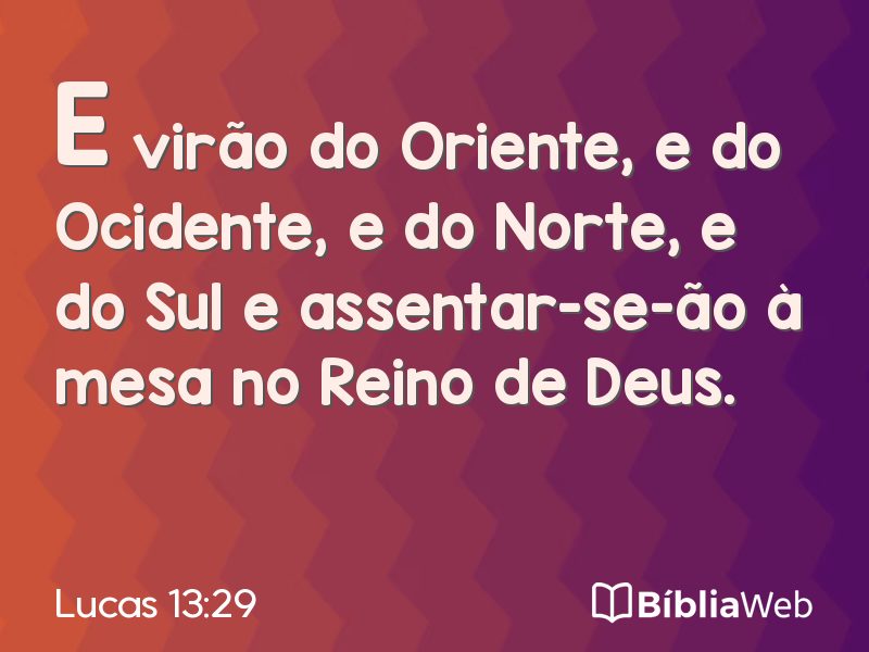 Lucas 13:29 em imagem para compartilhar