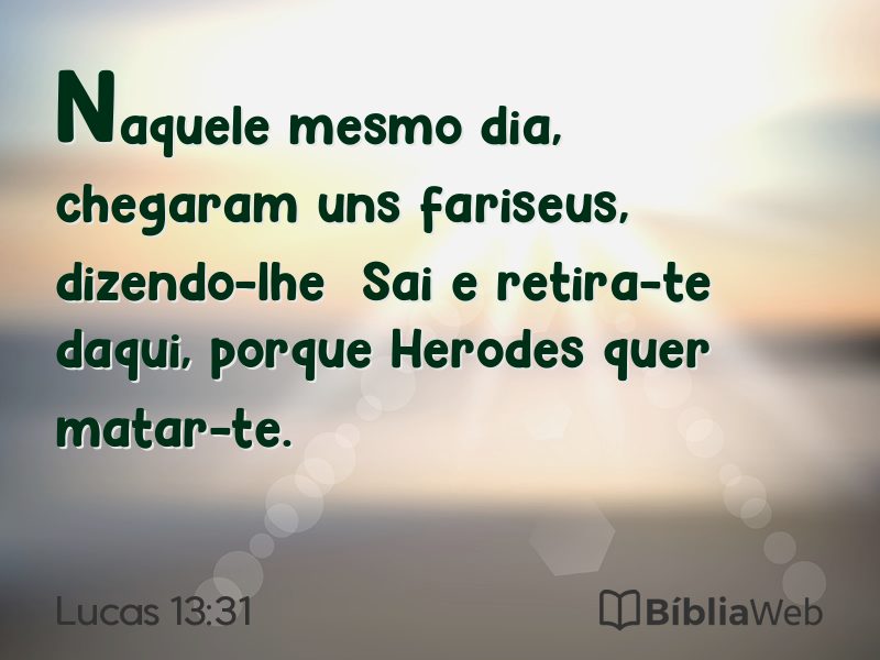 Lucas 13:31 em imagem para compartilhar