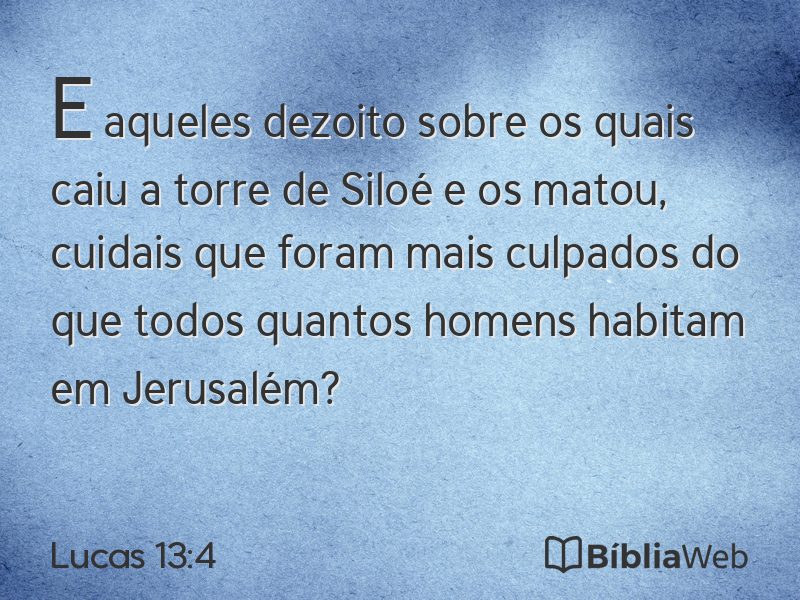 Lucas 13:4 em imagem para compartilhar