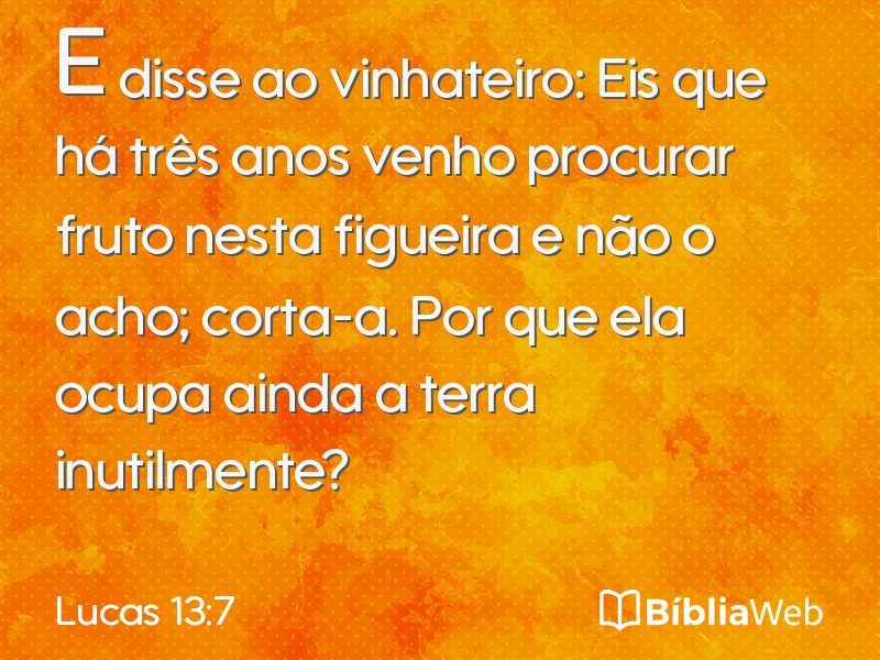 Lucas 13:7 em imagem para compartilhar