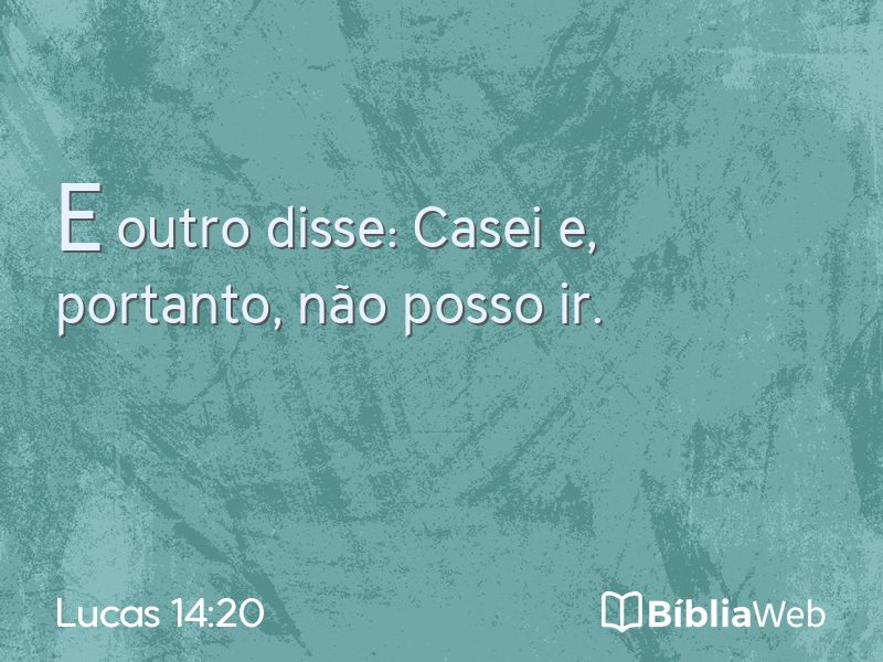 Lucas 14:20 em imagem para compartilhar