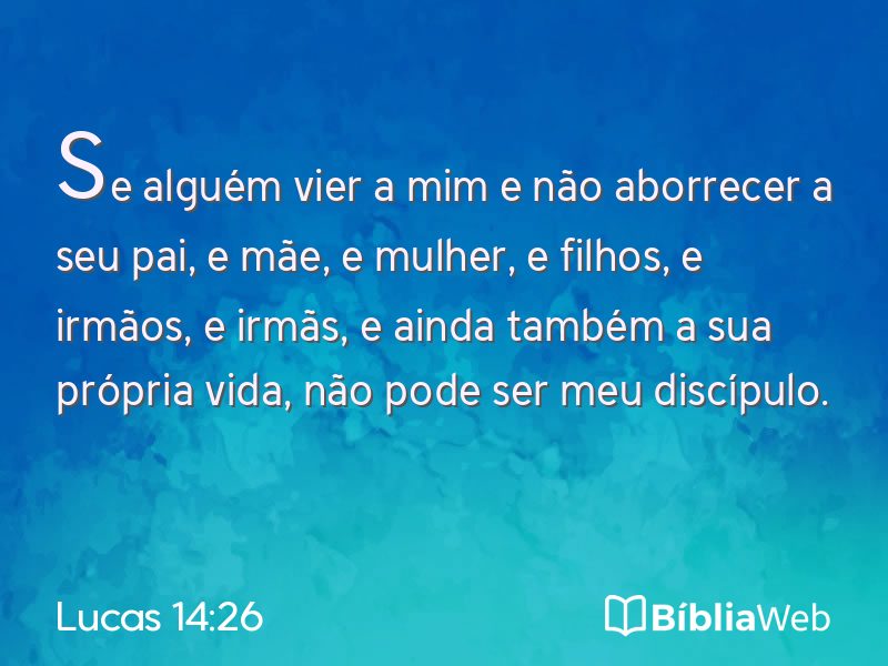 Lucas 14:26 em imagem para compartilhar