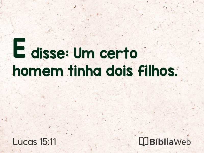 Lucas 15:11 em imagem para compartilhar