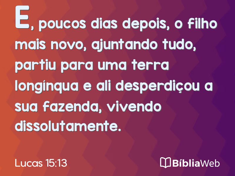 Lucas 15:13 em imagem para compartilhar