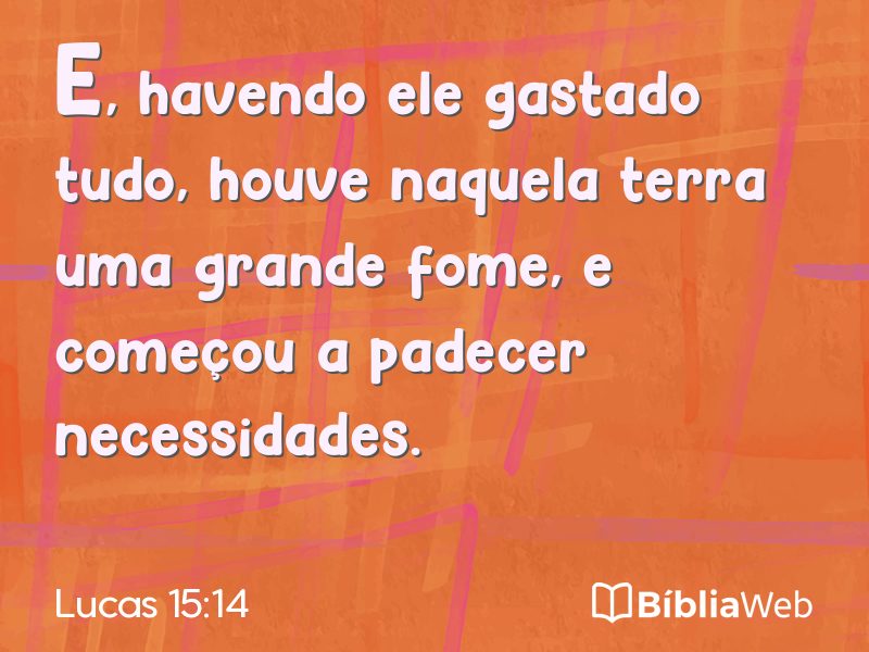 Lucas 15:14 em imagem para compartilhar