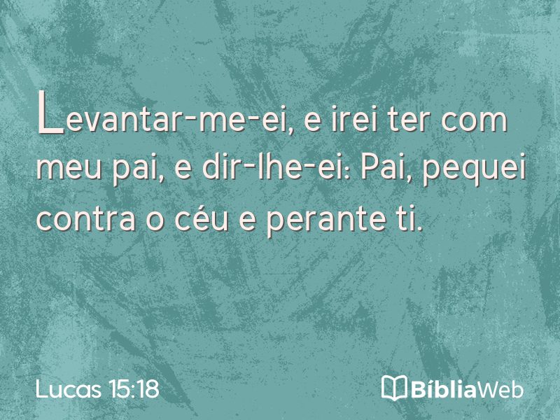 Lucas 15:18 em imagem para compartilhar