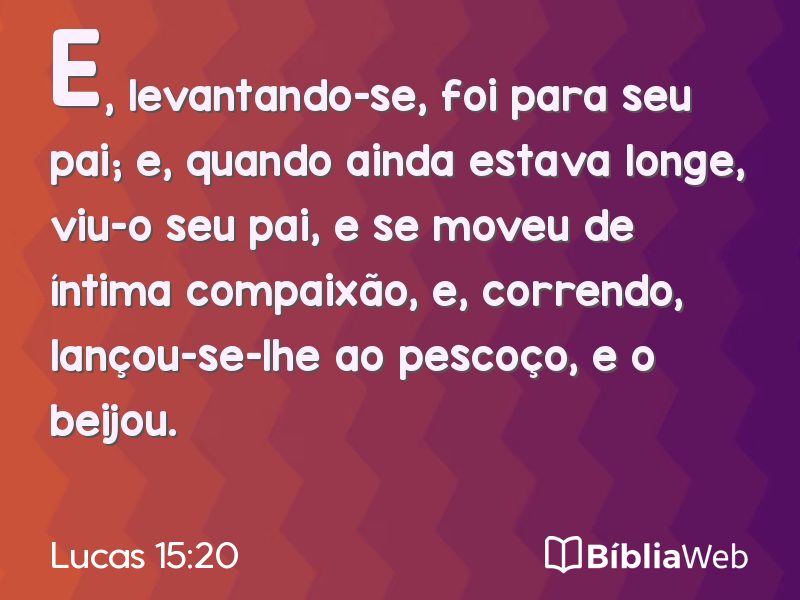 Lucas 15:20 em imagem para compartilhar